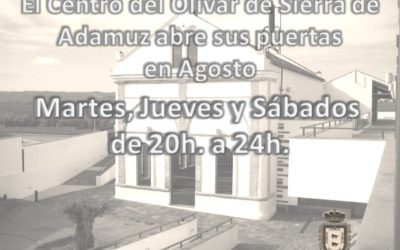 APERTURA CENTRO DEL OLIVAR DE SIERRA DE ADAMUZ MES DE AGOSTO 2014