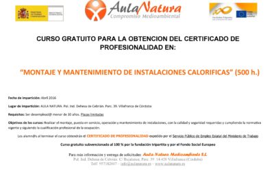 CURSO para la obtención del certificado de profesionalidad en el montaje y mantenimiento de instalaciones caloríficas (500 horas)