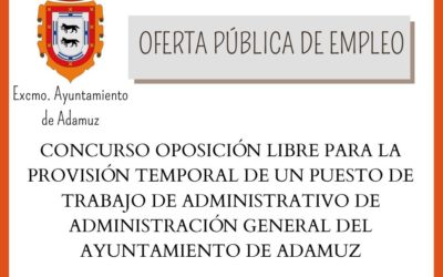 Concurso Oposición libre para la provisión temporal de un puesto de trabajo de administrativo de Administración general del Ayuntamiento de Adamuz