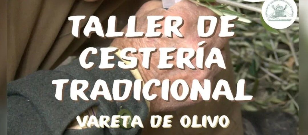 Taller de cestería tradicional con vareta de olivo. Botijuela 2023.
